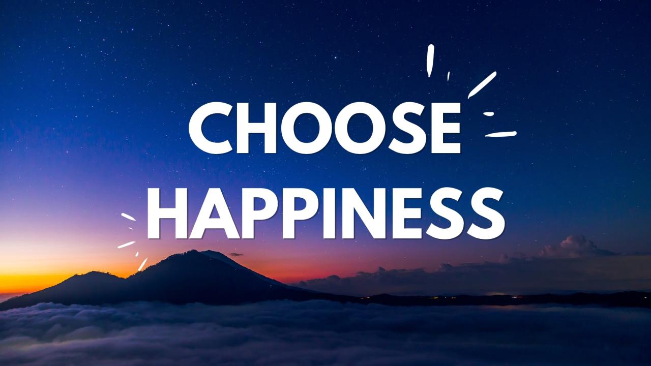 Update 92+ choose happiness wallpaper latest - in.coedo.com.vn